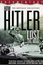 Watch How Hitler Lost the War M4ufree