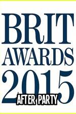 Watch The BRIT Awards - Afterparty 2015 M4ufree