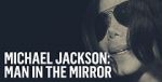 Watch Michael Jackson: Man in the Mirror M4ufree