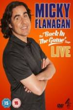 Watch Micky Flanagan: Back in the Game Live M4ufree