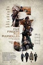Watch Five Fingers for Marseilles M4ufree