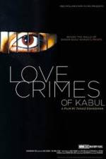 Watch The Love Crimes of Kabul M4ufree