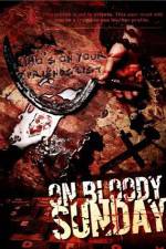 Watch On Bloody Sunday M4ufree