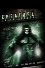 Watch Creature in the Woods M4ufree