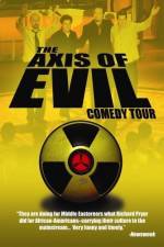 Watch The Axis of Evil Comedy Tour M4ufree