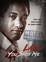 Watch Lady You Shot Me: Life and Death of Sam Cooke M4ufree