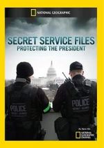 Watch Secret Service Files: Protecting the President M4ufree
