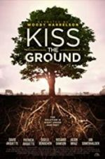 Watch Kiss the Ground M4ufree
