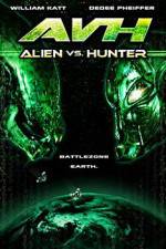 Watch AVH: Alien vs. Hunter M4ufree