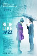 Watch Blue Like Jazz M4ufree