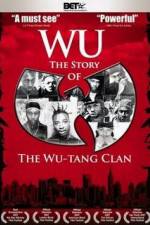 Watch Wu The Story of the Wu-Tang Clan M4ufree