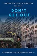 Watch Don\'t Get Out M4ufree
