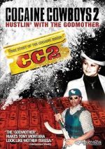 Watch Cocaine Cowboys 2 M4ufree