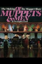 Watch Of Muppets and Men: The Making of \'The Muppet Show\' M4ufree