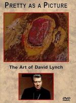 Watch Pretty as a Picture: The Art of David Lynch M4ufree