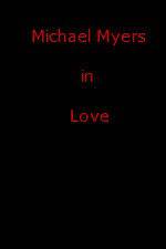 Watch Michael Myers in Love M4ufree