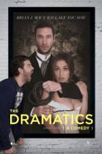 Watch The Dramatics: A Comedy M4ufree