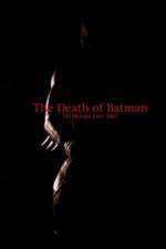 Watch The Death of Batman M4ufree