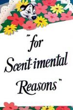 Watch For Scent-imental Reasons (Short 1949) M4ufree