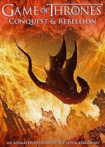 Watch Game of Thrones Conquest & Rebellion: An Animated History of the Seven Kingdoms M4ufree