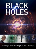 Watch Black Holes: Messages from the Edge of the Universe M4ufree