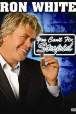 Watch Ron White You Can't Fix Stupid M4ufree