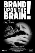 Watch Brand Upon the Brain! A Remembrance in 12 Chapters M4ufree