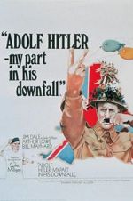 Watch Adolf Hitler: My Part in His Downfall M4ufree