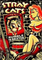 Watch Stray Cats: Rumble in Brixton M4ufree