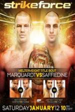 Watch Strikeforce: Marquardt vs. Saffiedine  The Final Strikeforce Event M4ufree