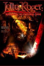 Watch Jolly Roger Massacre at Cutter's Cove M4ufree