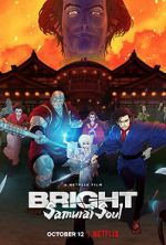 Watch Bright: Samurai Soul M4ufree