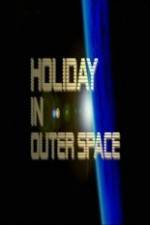Watch National Geographic Holiday in Outer Space M4ufree