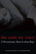 Watch She Stole My Voice: A Documentary about Lesbian Rape M4ufree
