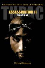 Watch Tupac Assassination II - Reckoning M4ufree