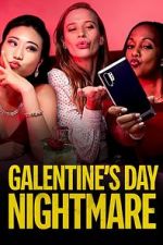Watch Galentine\'s Day Nightmare M4ufree