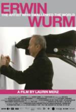 Watch Erwin Wurm - The Artist Who Swallowed the World M4ufree