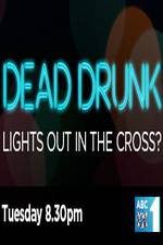 Watch Dead Drunk Lights Out In The Cross M4ufree