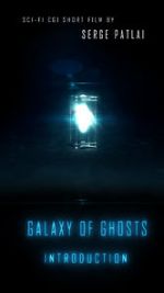 Watch Galaxy of Ghosts: Introduction M4ufree
