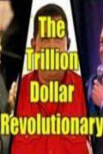 Watch The Trillion Dollar Revolutionary M4ufree