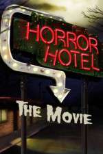 Watch Horror Hotel the Movie M4ufree