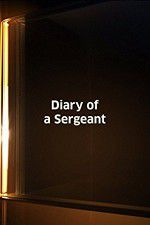 Watch Diary of a Sergeant M4ufree
