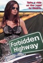 Watch Forbidden Highway M4ufree