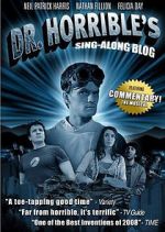 Watch The Making of Dr. Horrible\'s Sing-Along Blog M4ufree