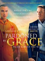 Watch Pardoned by Grace M4ufree