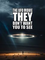 Watch The UFO Movie They Don\'t Want You to See M4ufree