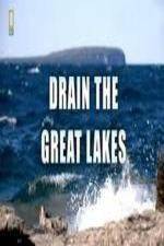 Watch National Geographic - Drain the Great Lakes M4ufree