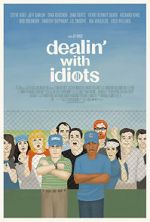 Watch Dealin\' with Idiots M4ufree