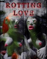 Watch Rotting Love (Short 2023) Projectfreetv