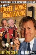 Watch Rifftrax: Coffeehouse Rendezvous M4ufree